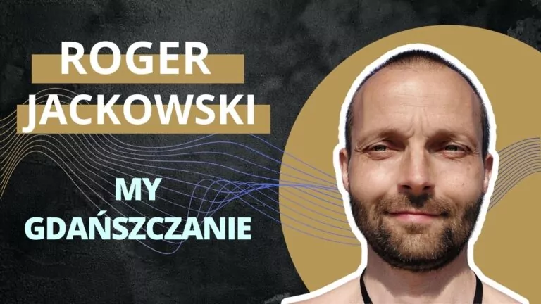 Roger Jackowski. Portret aktywisty zmieniającego Gdańsk (FOTO: wbijamszpile.pl)